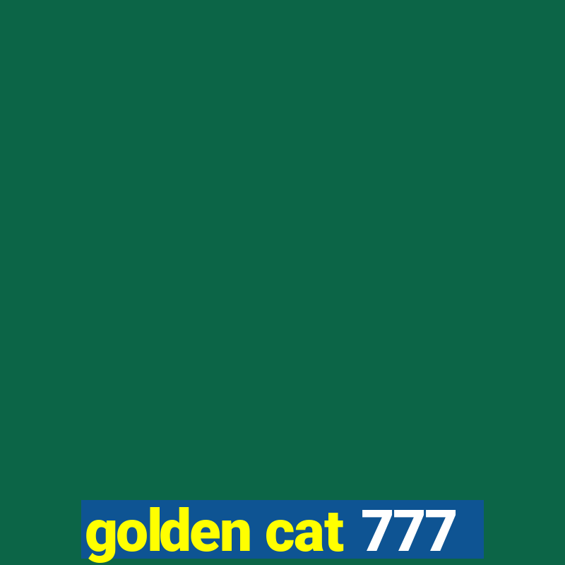 golden cat 777